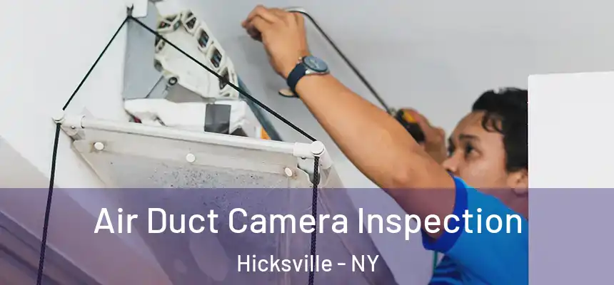 Air Duct Camera Inspection Hicksville - NY