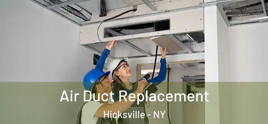  Air Duct Replacement Hicksville - NY