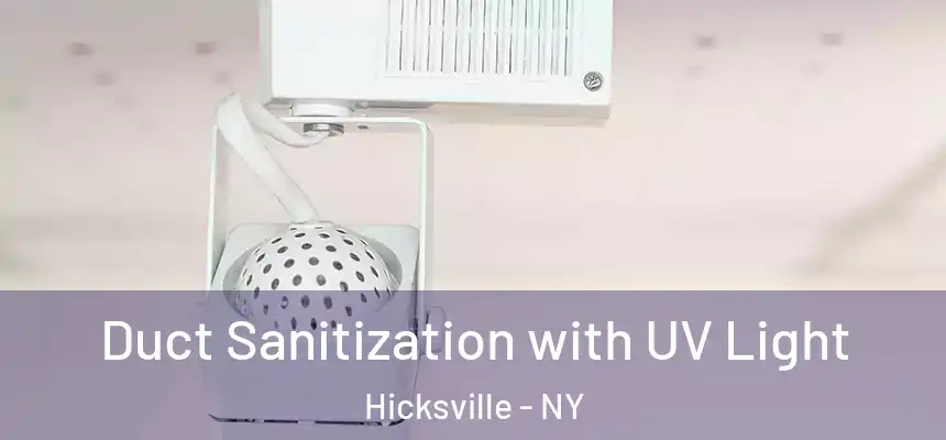 Duct Sanitization with UV Light Hicksville - NY