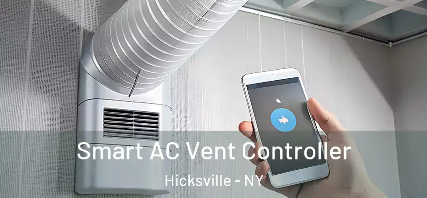  Smart AC Vent Controller Hicksville - NY